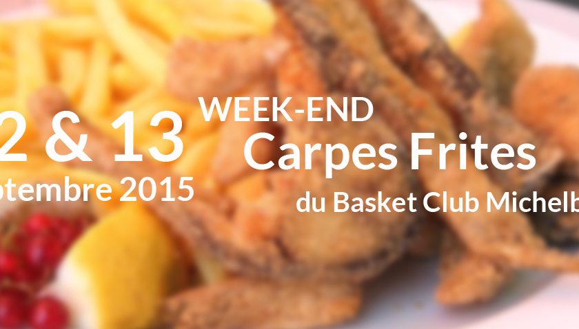 Week-end carpes frites samedi 12 – dimanche 13 septembre 2015